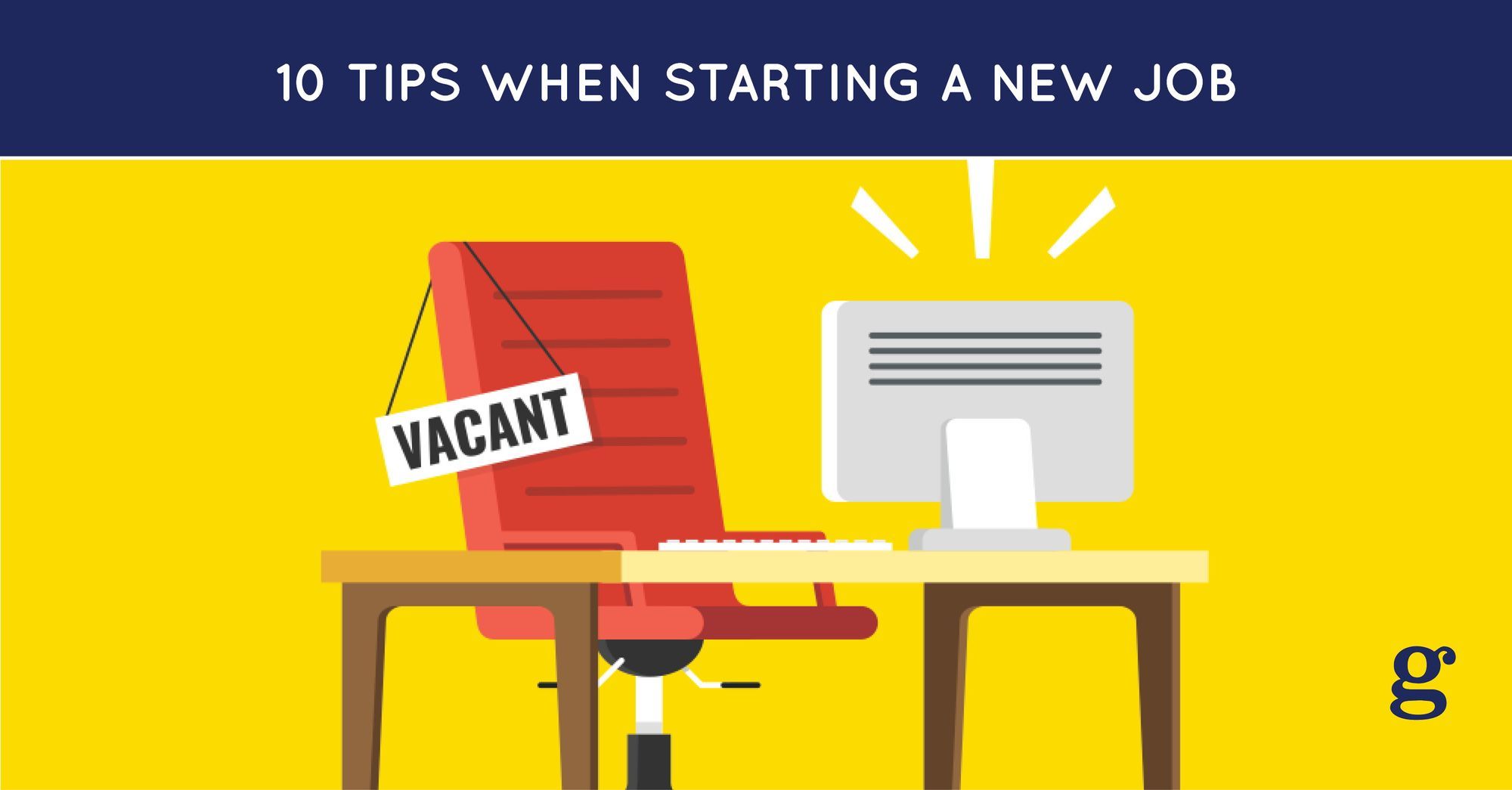 10 Tips when starting a new job